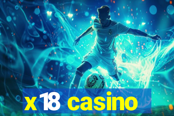 x18 casino